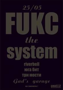 Афиша Житомира: КОНЦЕРТ FUKC THE SYSTEM (25 МАЯ