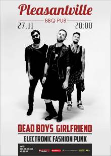 Афиша Житомира: КОНЦЕРТ DEAD BOYS GIRLFRIEND